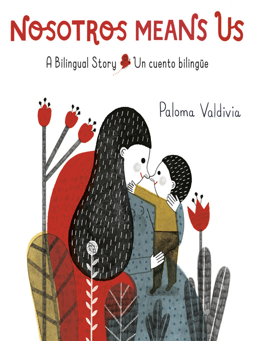Title details for Nosotros Means Us by Paloma Valdivia - Available